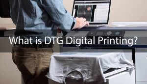 What is DTG digital printing